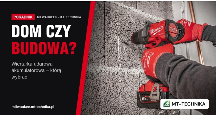 Wiertarka udarowa akumulatorowa do domu i na budowę - którą wybrać?